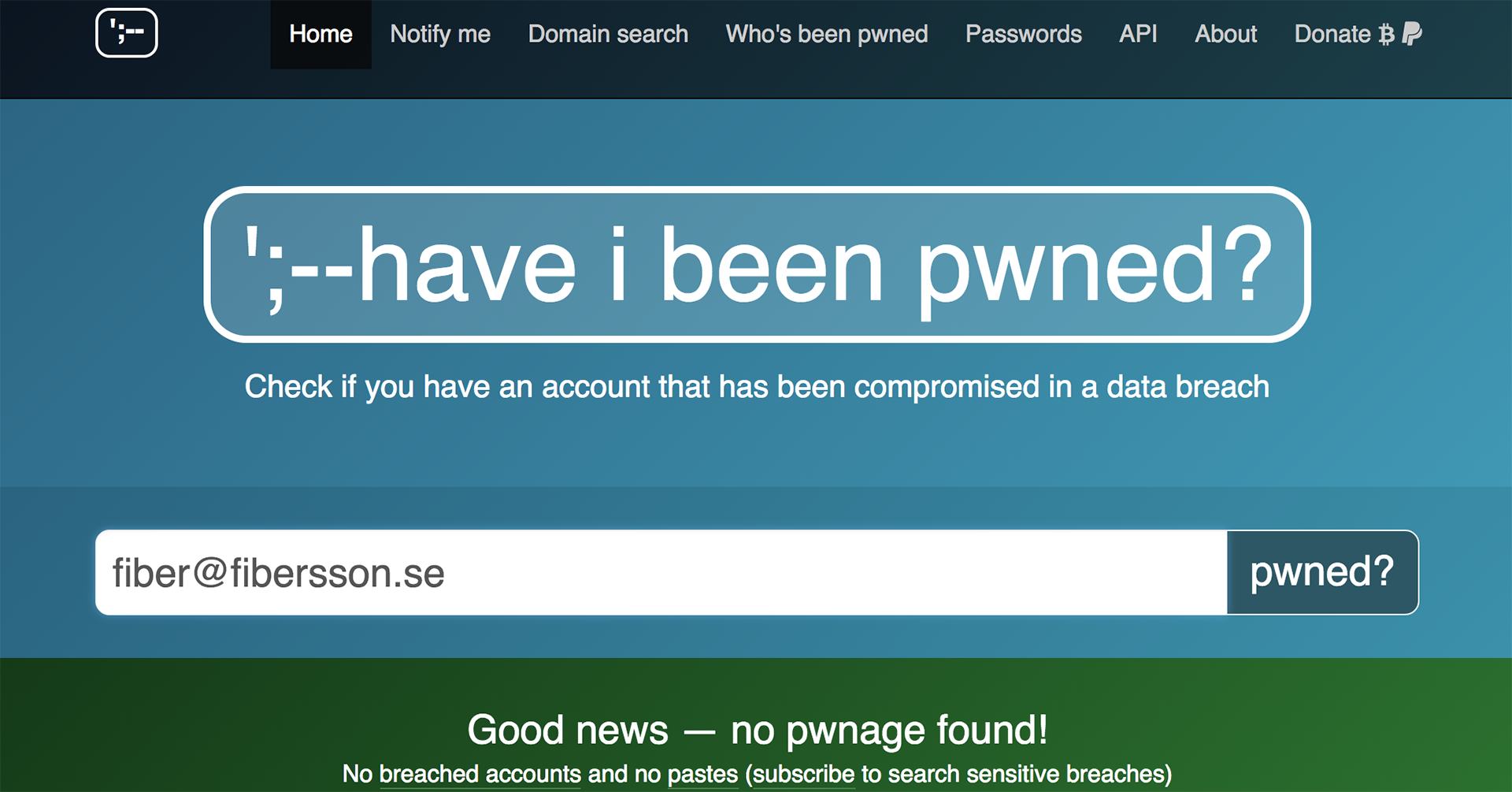 Bilden visar startsidan för have i been pwned. I ett sökfält står det fiber@fibersson.se