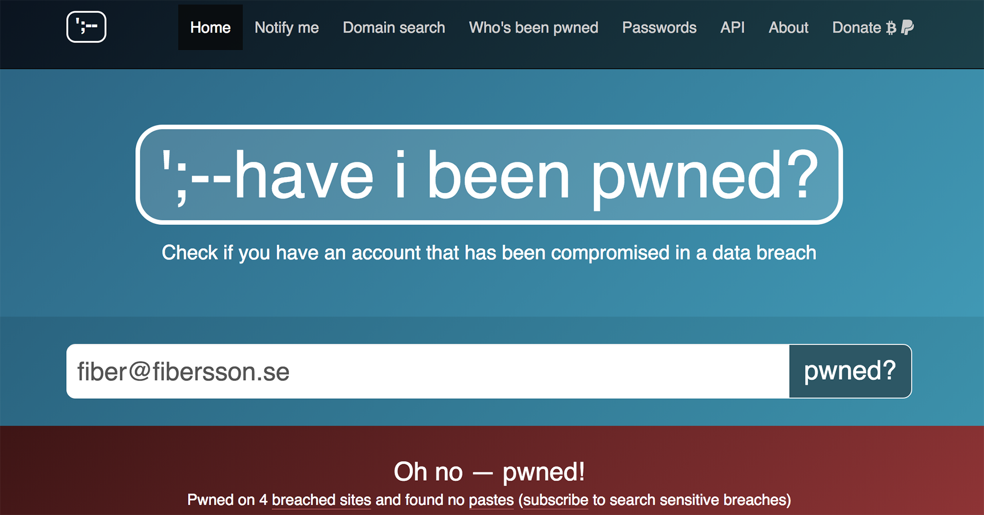 Bilden visar startsidan för have i been pwned. I ett sökfält står det fiber@fibersson.se